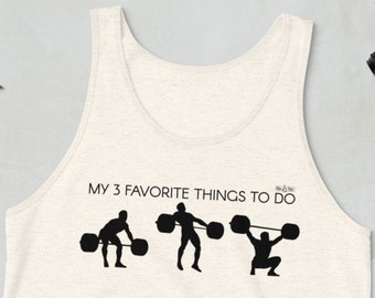 Snatch Weightlifting CrossFit Unisex Tank Top, Light, My Three Favorite Things To Do, Snatch Positions Tank Top