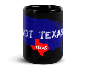 Texas vs. Not Texas Coffee Mug - Lone Star State Humor