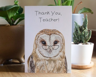 Thank You Teacher Card | Thank You | Wise Owl Illustration | A6 Blank Card | Barn Owl Illustration