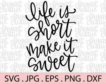 Download Life Is Sweet Svg Etsy