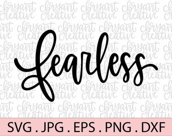 Fearless hand lettered SVG | zip file containing svg, jpg, png, dxf, and eps | silhouette & cricut cut file | Brave | Courage | Strength