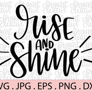 Opkomst en Shine SVG | Hand geletterden | zip-bestand met SVG, JPG, PNG, DXF en EPS | silhouet & cricut cut bestand | vinyl bestand