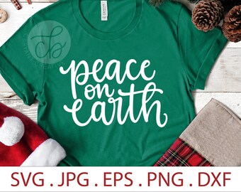 Peace on Earth SVG | zip file containing svg, jpg, png, dxf, and eps | Christmas SVG | Good Will To Men | Holiday SVG | Happy Christmas