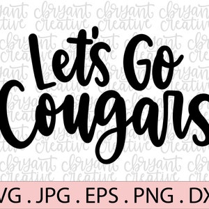 Lets Go Cougars Lets Go Cougars