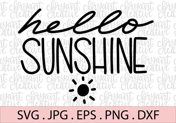 Download Free Hello Sunshine Svg Zip File Containing Svg Jpg Png Dxf Etsy SVG Cut Files