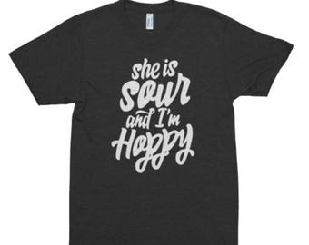 She is Sour and I'm Hoppy Tri-Blend T-Shirt