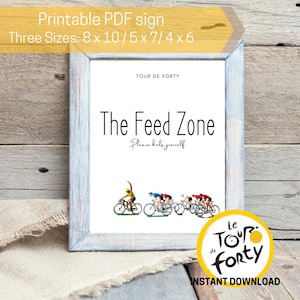 Señal de comida imprimible Tour De Forty Feed Zone, 3 tamaños, fiesta temática del Tour de Francia