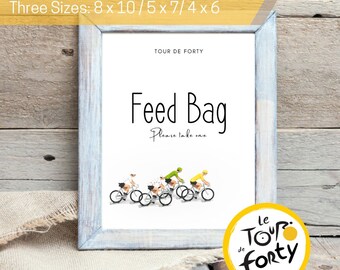 Tour De Forty Feed Bag Printable Favor Sign, 3 sizes, Tour de France Theme Party