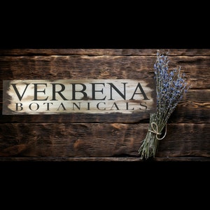 Verbena Botanicals sign. Rustic farmhouse decor.