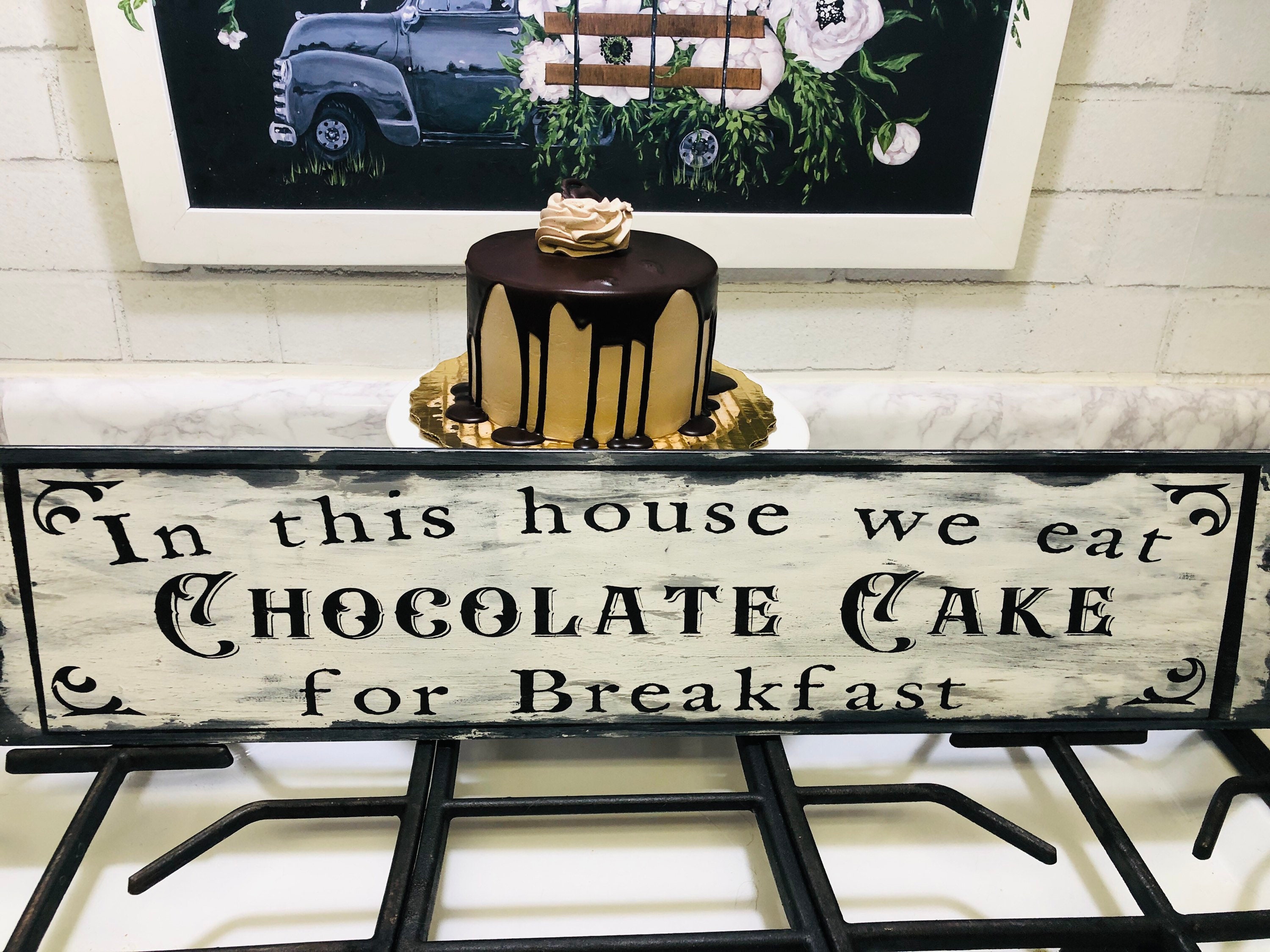 In This House We Eat Chocolate Cake for Breakfast Sign. Etsy