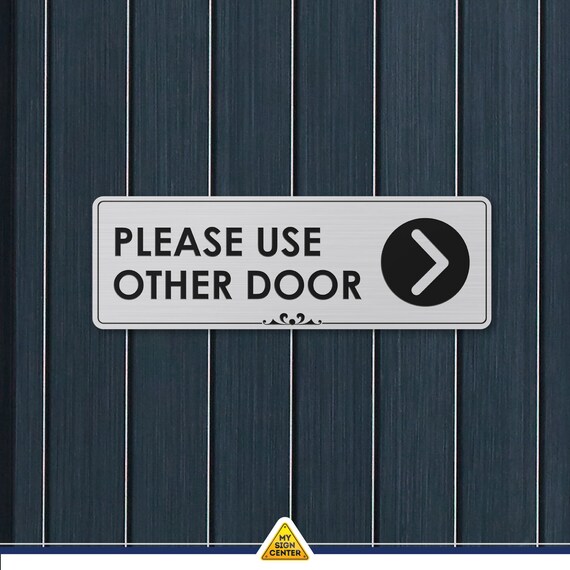 Please Use Other Door With Right Arrow Laser Engraved Sign 3 X9 050 Brushed Silver Plastic
