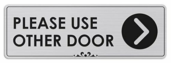 Please Use Other Door With Right Arrow Laser Engraved Sign 3 X9 050 Brushed Silver Plastic