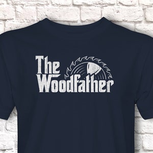 Funny Carpenter T-Shirt, Woodfather Parody Gift Idea, Humorous Woodworking Joiner Tee Shirt T Top, Circular Saw Navy