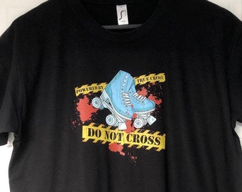 Roller Skate & True Crime Combo Design, Powered by True Crime Roller Derby, Do Not Cross T-Shirt