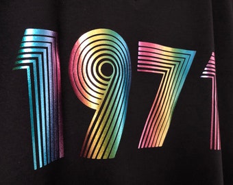 1971 T Shirt Funky Effect Vinyl HTV Rainbow Glitter, 51st Birthday Gift T-Shirt in Retro & Vintage 70s style Unisex Tee Shirt Top