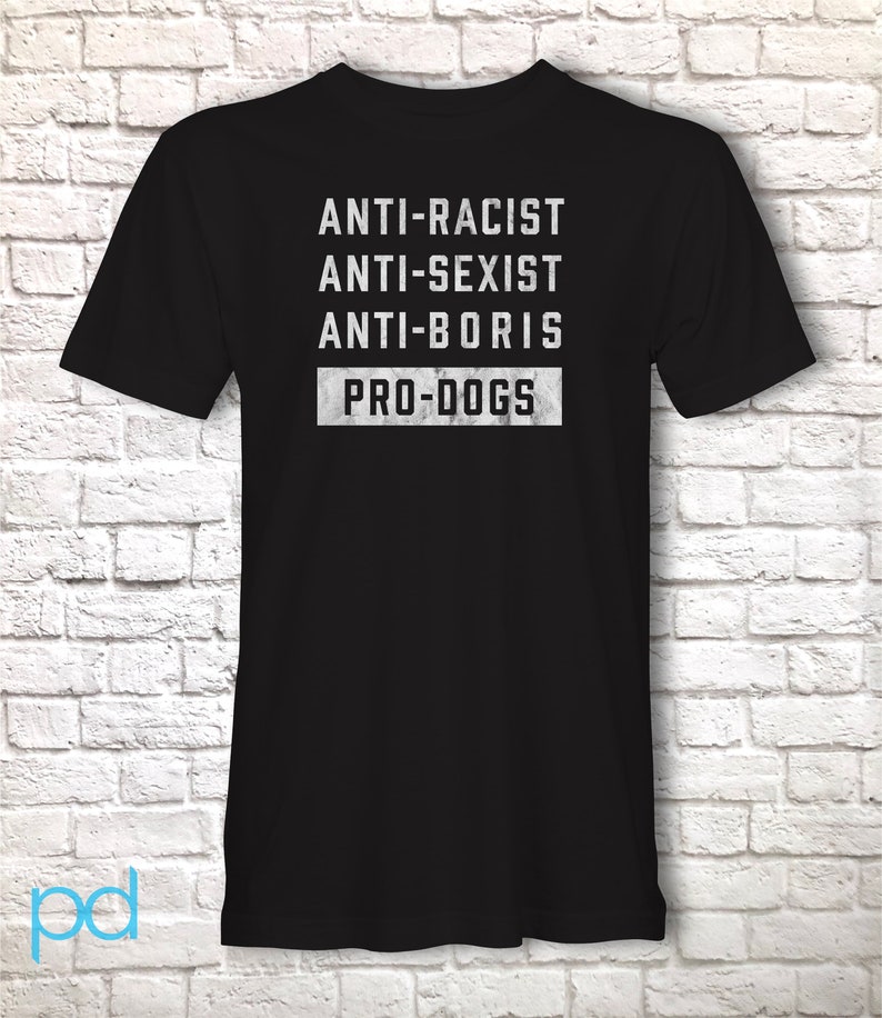 Anti-Boris T-Shirt, Dog Lover Johnson Tory Failure Tee Shirt, Tories & Conservative Epic Fail, Unisex Short Sleeve Graphic Print Top Black