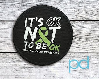 Mental Health Awareness Fabric Badge, It's OK Not To Be OK Clothes Patch