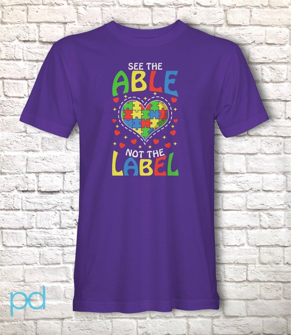 Autism Awareness Puzzle See The Able Not The Label Gift T-Shirt Autism Awareness Puzzle See The Able Not The Label Gift T-Shirt