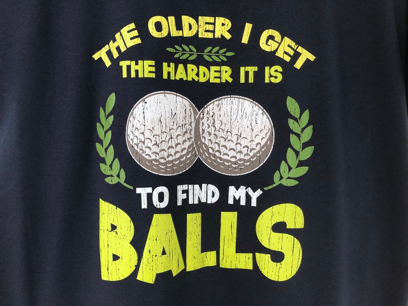 Funny Golf Hoodie, Humorous Golfing Meme for the Retired Older Gentleman Golfer Pullover Hooded Sweater, Take Balls to Find My Balls Top image 2