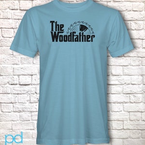 Funny Carpenter T-Shirt, Woodfather Parody Gift Idea, Humorous Woodworking Joiner Tee Shirt T Top, Circular Saw Light Blue