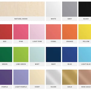 May include: A color chart with 20 different color swatches. The colors include natural wood, white, grey, black, red, pink, light pink, coral, orange, yellow, green, lime green, mint, navy, blue, light blue, purple, light purple, ivory, silver, gold, and rose gold.