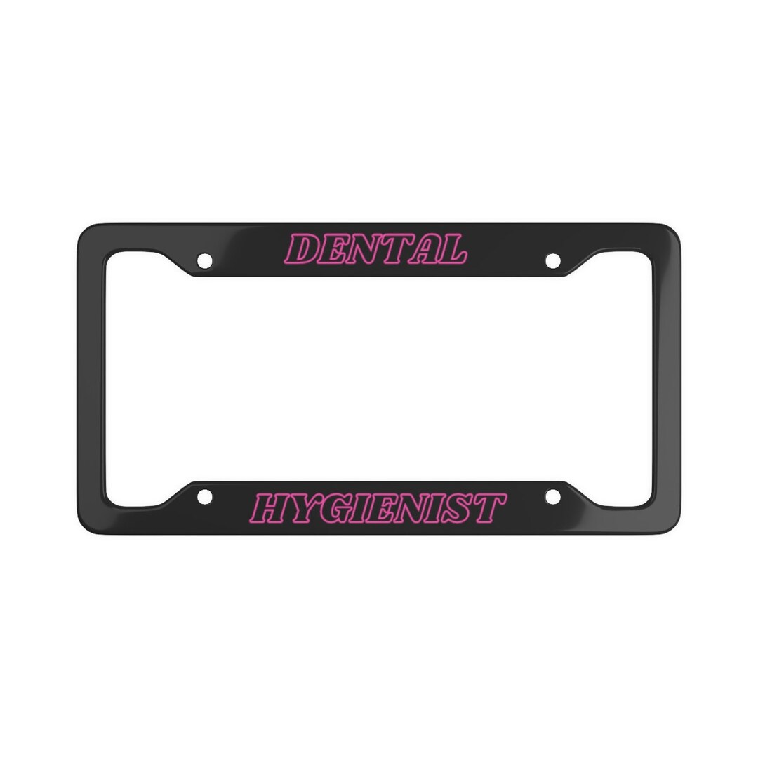 Dental Hygienist License Plate Frame - Chrome Tooth Fairy Car Tag Holder