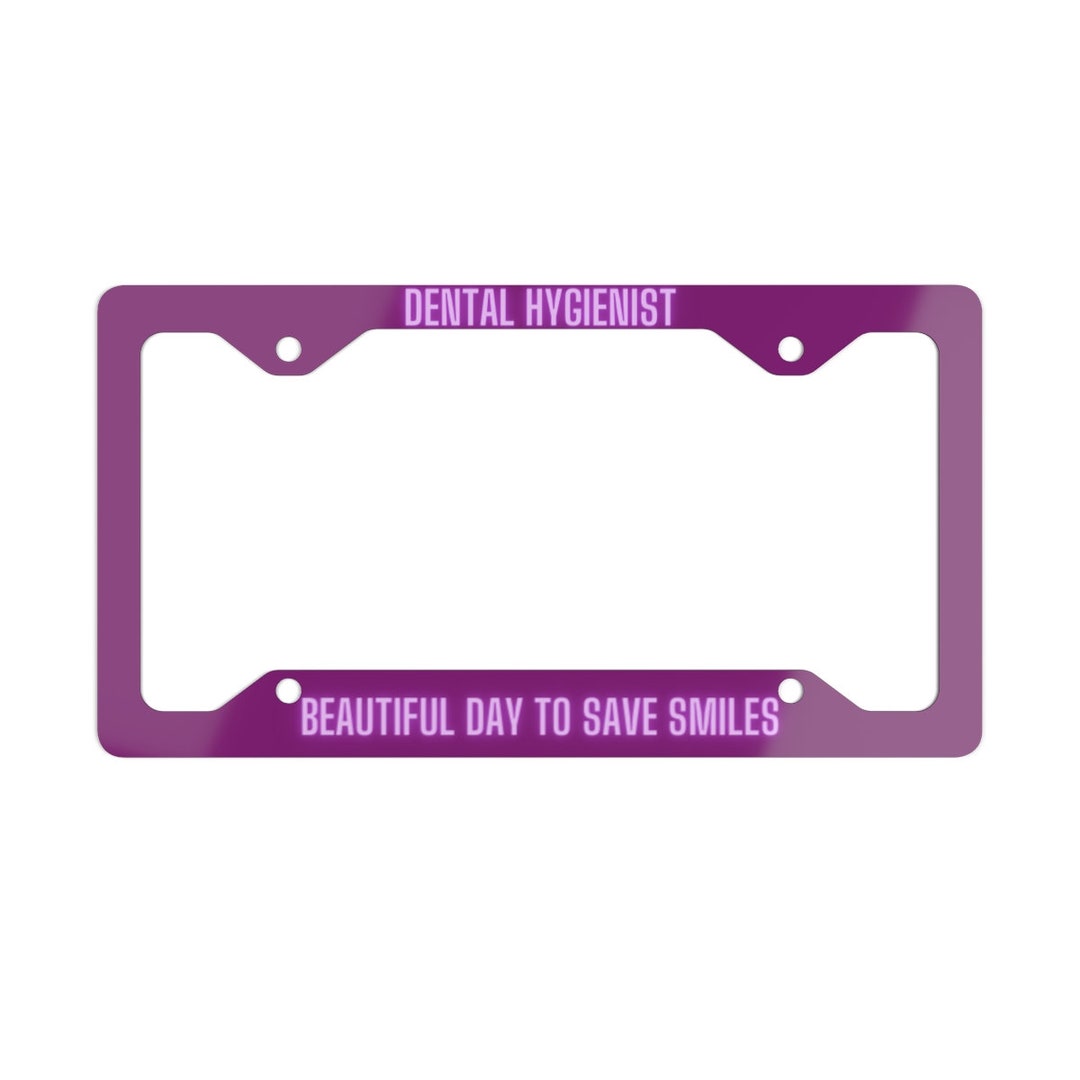 Dental Hygiene License Plate Frame Etsy