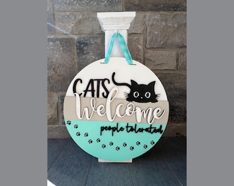 16 "Katzen Welcome People Tolerated Türschild, Willkommensschild, Wanddekor