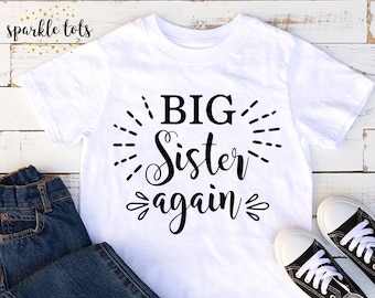 Big sister again t-shirt, Cute big sister announcement, Big sister gifts UK