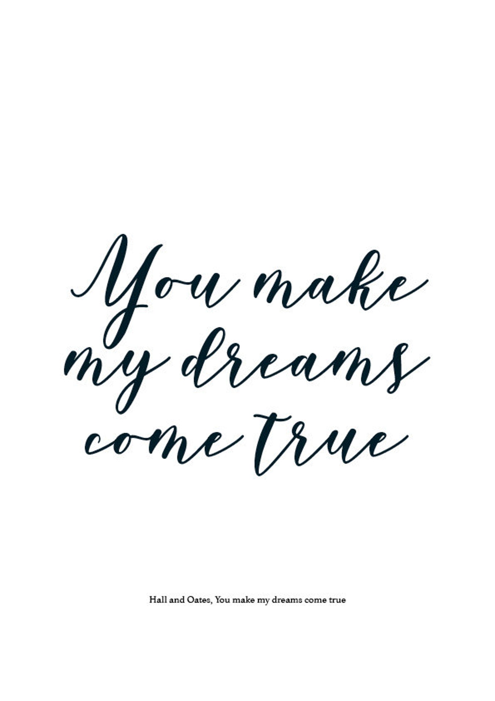 Print Hall and Oates song lyrics 'You make my dreams Etsy