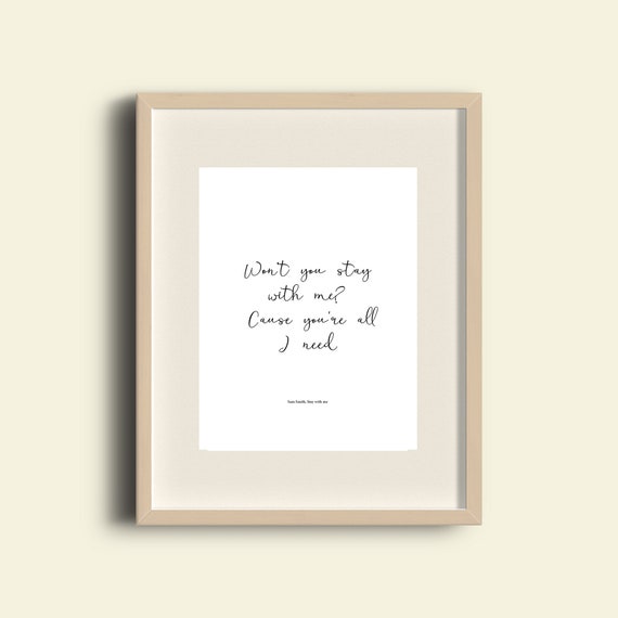 Print Sam Smith Song Lyrics Stay With Me Won T Etsy Print Sam Smith Song Lyrics Stay With Me Won T Etsy