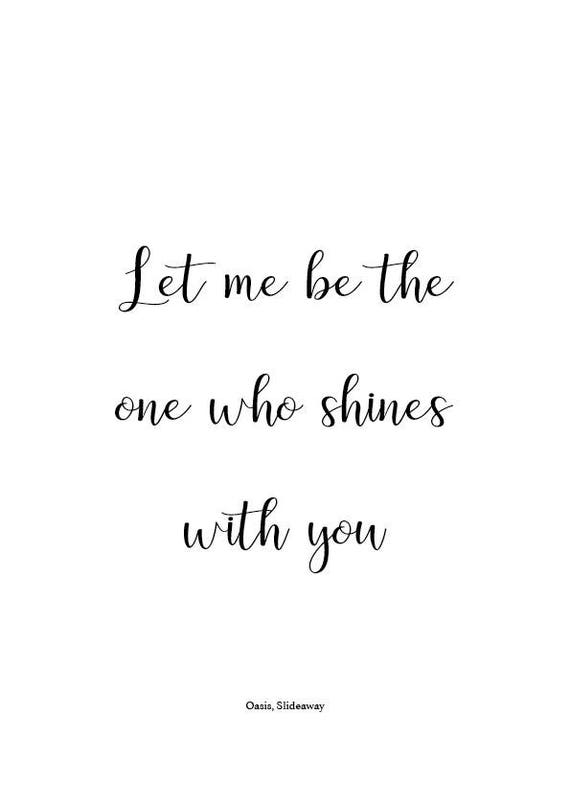 Print Oasis Slide Away Lyrics Let Me Be The One Who Etsy