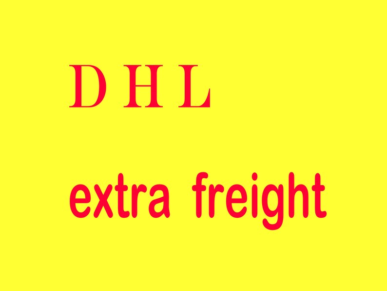 DHL extra freight for urgent rush send or extra print logo charge
