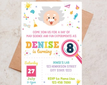 May include: A pink and blue birthday invitation for a mad science themed party. The invitation features a cartoon image of Albert Einstein, a magnifying glass with the number 8, and the text "Come join us for a day of mad science and fun experiments as Denise is turning 8". The invitation also includes the date, time, and location of the party.