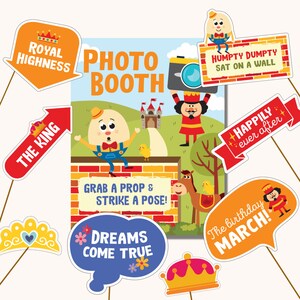 May include: A set of 10 colorful photo booth props featuring characters and phrases from fairy tales. The props include a crown, a king's arrow, a speech bubble with the text "Dreams Come True", a speech bubble with the text "Happily Ever After", a speech bubble with the text "The Birthday March", a speech bubble with the text "Humpty Dumpty Sat On A Wall", a speech bubble with the text "Royal Highness", and a character holding a camera.