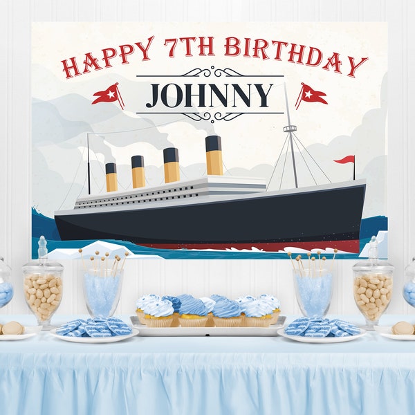 Titanic Birthday Backdrop EDITABLE Printable | Personalised Titanic Party Decoration, Party Banner, Photo Booth Backdrop Printable