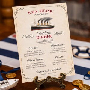 May include: A vintage-style menu for a First Class Dinner aboard the R.M.S. Titanic, featuring a detailed illustration of the ship. The menu lists starters, main courses, refreshments, desserts, and Captain's Special Treat. The date is Sunday, April 14, 1912.