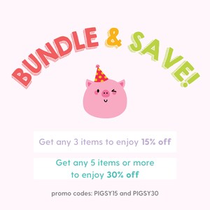 May include: A pink pig wearing a party hat with yellow polka dots, with the text "BUNDLE & SAVE!" in a colorful arc above the pig. The text below the pig reads "Get any 3 items to enjoy 15% off" and "Get any 5 items or more to enjoy 30% off". The text at the bottom reads "promo codes: PIGSY15 and PIGSY30".