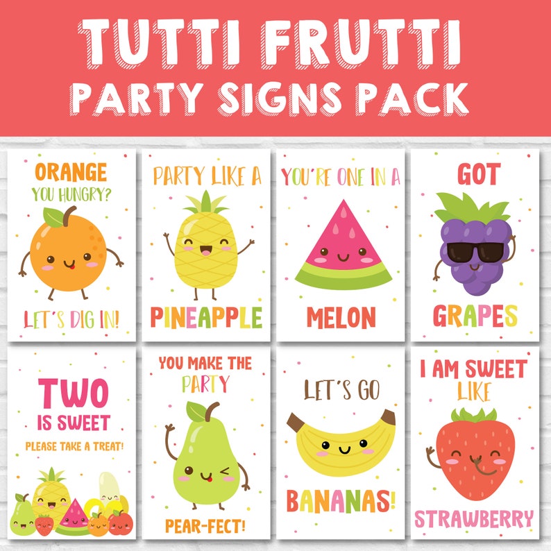 Colorful Tutti Frutti pun-filled party signs printable bundle with fruit theme food labels for a kids birthday Twotti Frutti party
