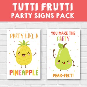 Two printable party signs featuring a pineapple and a pear with the text "Party Like a Pineapple" and "You Make the Party Pear-fect!"
