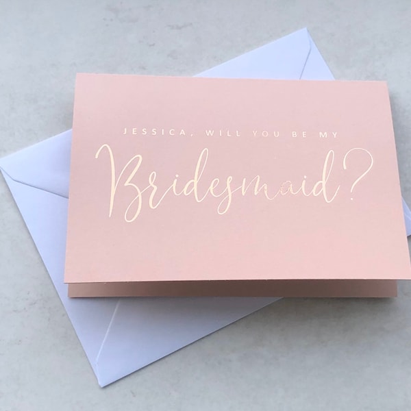 Personalised foil will you be my Bridesmaid Proposal Card blush wedding card in rose gold, silver, gold or light pink foil