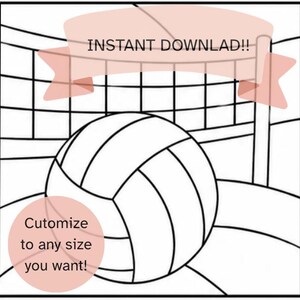 May include: A black and white line art drawing of a volleyball in front of a net. A pink banner at the top contains the text INSTANT DOWNLAD!! and a pink circle at the bottom left contains the text Cutomize to any size you want!