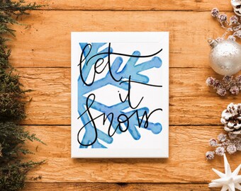 Let it Snow | Hand Lettered Digital Print