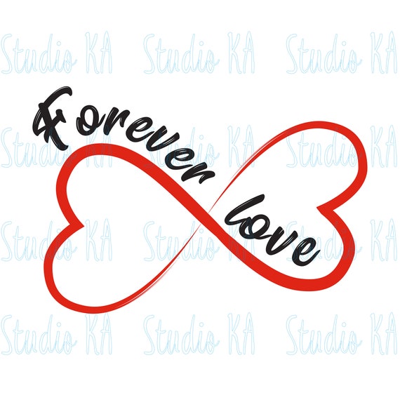 Forever Love Svg Valentine S Day Svg Forever Love Vector Etsy