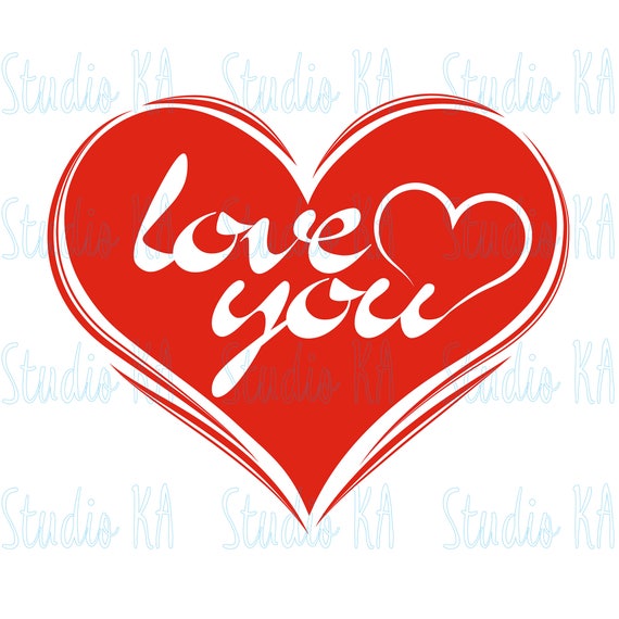I Love You Cutting File Svg Heart Svg Files For Cricut Red Etsy