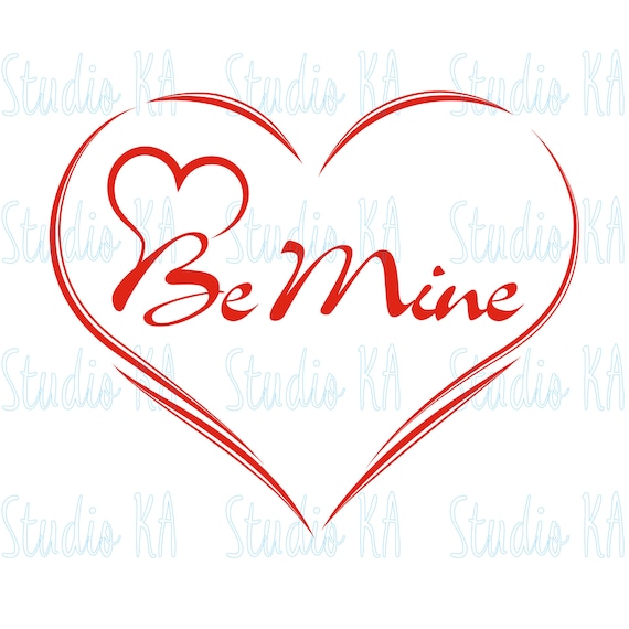 Download Valentine Love Svg Valentines Be Mine Svg Valentine Svg For Etsy