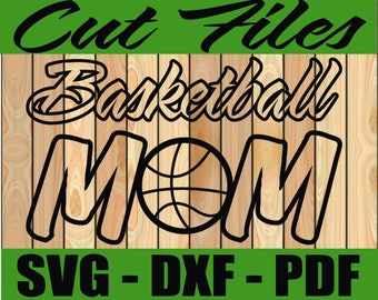 Basketball Mom SVG Cutting Files Shirt Designs, Decal Designs