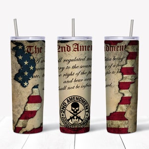 May include: A stainless steel tumbler with a distressed American flag design and the text "2nd Amendment" and "America's Original Homeland Security" printed on it.