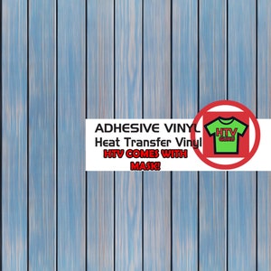 May include: A blue woodgrain background with white text that reads "ADHESIVE VINYL Heat Transfer Vinyl HTV COMES WITH MASK!" and a red circle with a white outline containing a green t-shirt with the text "HTV GURU" in white.