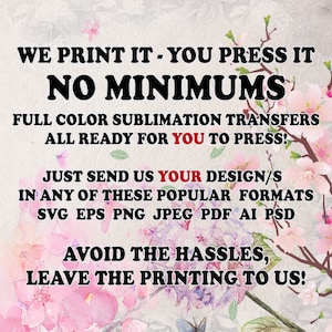 Ready To Press Custom Sublimation Transfers Wholesale Print On Demand Services image 4